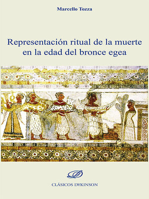 cover image of Representación ritual de la muerte en la edad del bronce egea.